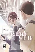 E-Book (epub) Uns trennen Welten von Miso Umeda