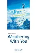E-Book (epub) Weathering With You von Makoto Shinkai