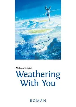 E-Book (epub) Weathering With You von Makoto Shinkai