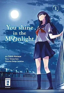 E-Book (epub) You Shine in the Moonlight 01 von Tetsuya Sano, loundraw