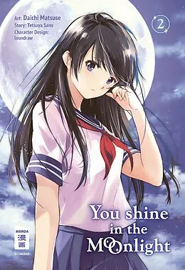 E-Book (epub) You Shine in the Moonlight 02 von Tetsuya Sano, loundraw
