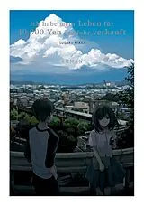 E-Book (epub) Ich habe mein Leben für 10.000 Yen pro Jahr verkauft von Sugaru Miaki