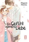 E-Book (epub) Ein Gefühl namens Liebe 04 von Megumi Morino