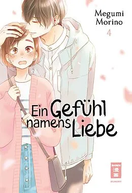 E-Book (epub) Ein Gefühl namens Liebe 04 von Megumi Morino