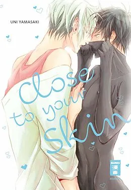 E-Book (epub) Close to your Skin von Uni Yamasaki