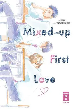 E-Book (epub) Mixed-up First Love 01 von Wataru Hinekure, Aruko
