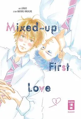 E-Book (epub) Mixed-up First Love 02 von Wataru Hinekure, Aruko