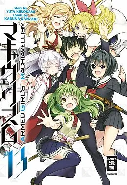 E-Book (epub) Armed Girl's Machiavellism 13 von Karuna Kanzaki, Yuya Kurokami