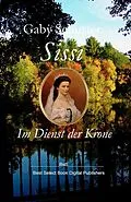 E-Book (epub) Sissi Im Dienst der Krone von Gaby Schuster