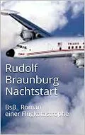 E-Book (epub) Nachtstart von Rudolf Braunburg