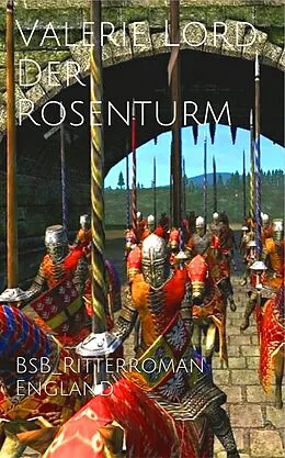 E-Book (epub) Der Rosenturm von Valerie Lord