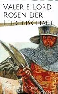 E-Book (epub) Rosen der Leidenschaft von Valerie Lord