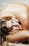 E-Book (epub) Wenn Eisberge ins Schwitzen kommen von Marie Cordonnier