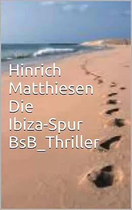 E-Book (epub) Die Ibiza-Spur von Hinrich Matthiesen