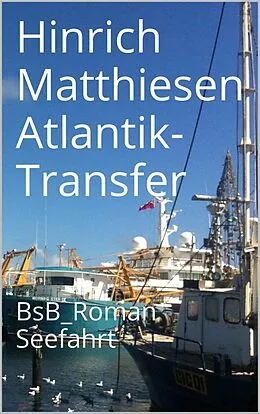 E-Book (epub) Atlantik-Transfer von Hinrich Matthiesen