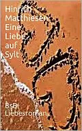 E-Book (epub) Eine Liebe auf Sylt von Hinrich Matthiesen