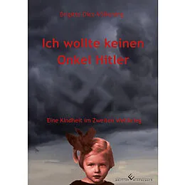E-Book (epub) Ich wollte keinen Onkel Hitler von Brigitte Diez-Völkening