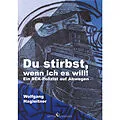 E-Book (epub) Du stirbst, wenn ich es will! von Wolfgang Hagleitner
