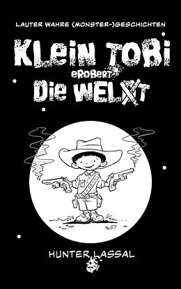 E-Book (epub) Klein Tobi erobert die Welt von Hunter Lassal