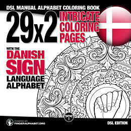 Kartonierter Einband 29x2 Intricate Coloring Pages with the Danish Sign Language Alphabet von Lassal