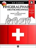 E-Book (epub) Fingeralphabet Deutschschweiz  Ein Project FingerAlphabet Handbuch von S.T. Lassal