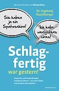 E-Book (epub) Schlagfertig war gestern! von Ingeborg Rauchberger