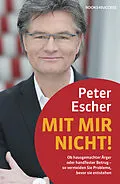 E-Book (epub) Mit mir nicht! von Peter Escher