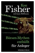 E-Book (epub) Börsen-Mythen enthüllt für Anleger von Ken Fisher, Lara Hoffmans
