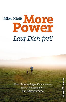 Kartonierter Einband More Power - Lauf dich frei! von Mike Kleiß