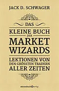 E-Book (epub) Das kleine Buch der Market Wizards von Jack D. Schwager