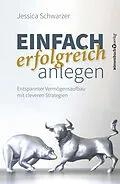 E-Book (epub) Einfach erfolgreich anlegen von Jessica Schwarzer