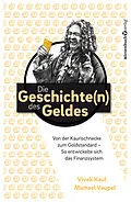E-Book (epub) Die Geschichten des Geldes von Michael Vaupel, Vivek Kaul