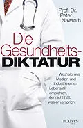 E-Book (epub) Die Gesundheitsdiktatur von Peter P. Nawroth