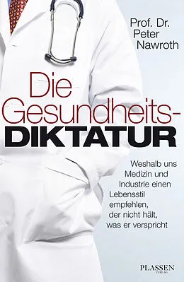 E-Book (epub) Die Gesundheitsdiktatur von Peter P. Nawroth