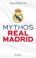 E-Book (epub) Mythos Real Madrid von Kai Psotta