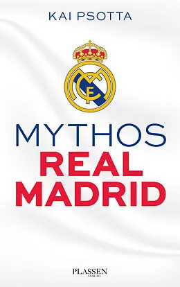 E-Book (epub) Mythos Real Madrid von Kai Psotta