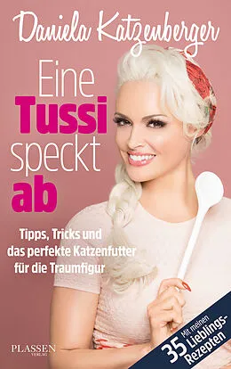 E-Book (epub) Eine Tussi speckt ab von Daniela Katzenberger