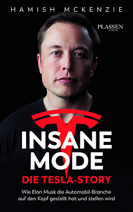 Fester Einband Insane Mode  Die Tesla-Story von Hamish McKenzie