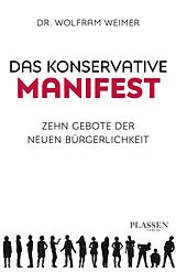 Kartonierter Einband Das konservative Manifest von Wolfram Weimer