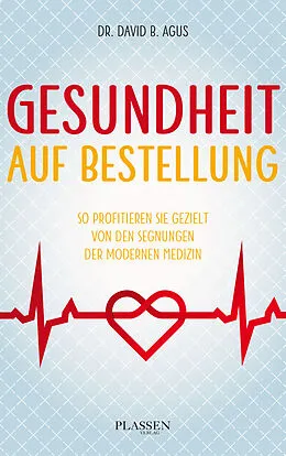 E-Book (epub) Gesundheit auf Bestellung von David B. Agus