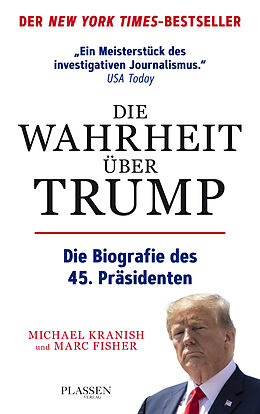 Fester Einband Die Wahrheit über Trump von Michael Kranish, Marc Fisher