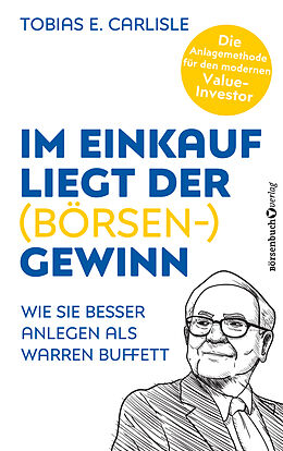 Fester Einband Im Einkauf liegt der (Börsen-)Gewinn von Tobias E. Carlisle