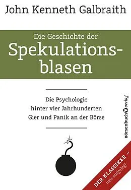 E-Book (epub) Die Geschichte der Spekulationsblasen von John Kenneth Galbraith