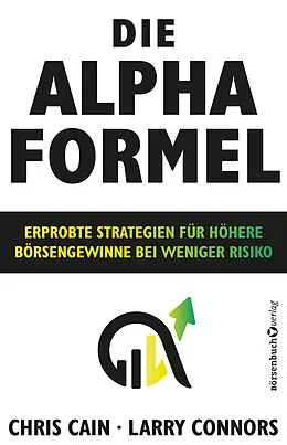 E-Book (epub) Die Alpha-Formel von Chris Cain, Larry Connors
