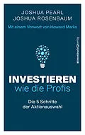 E-Book (epub) Investieren wie die Profis von Joshua Pearl, Joshua Rosenbaum