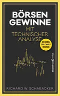 E-Book (epub) Börsengewinne mit Technischer Analyse von Richard W. Schabacker