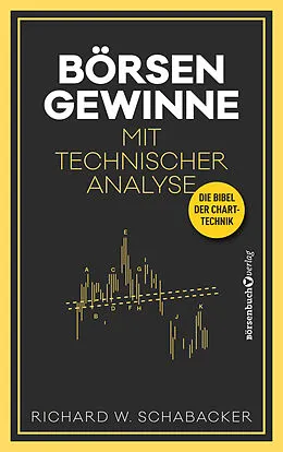 E-Book (epub) Börsengewinne mit Technischer Analyse von Richard W. Schabacker