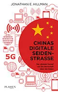 E-Book (epub) Chinas digitale Seidenstraße von Jonathan E. Hillman
