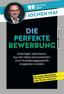 E-Book (epub) Die perfekte Bewerbung von Jochen Mai