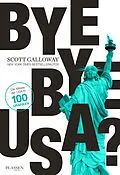 E-Book (epub) Bye-bye, USA? von Scott Galloway